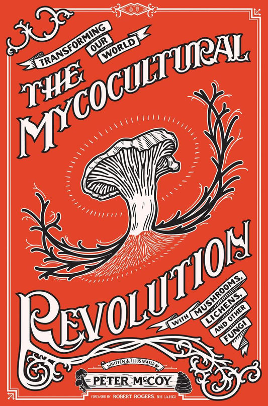 The Mycocultural Revolution Book